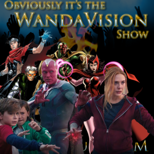 Episode artwork featuring characters from WandaVision and their comic counterparts