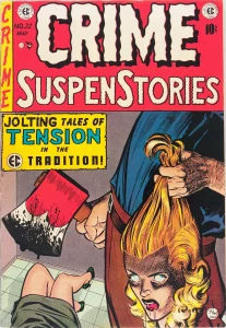 Crime SuspenStories #22. Arguably one of the most famous banned comics of all time.