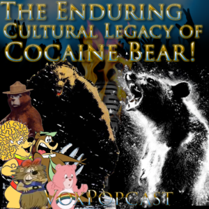 Episode artwork featuring Cocaine Bear and several cartoon bears we mention in the episode. 