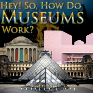 Episode artwork for How Do Museums Work 