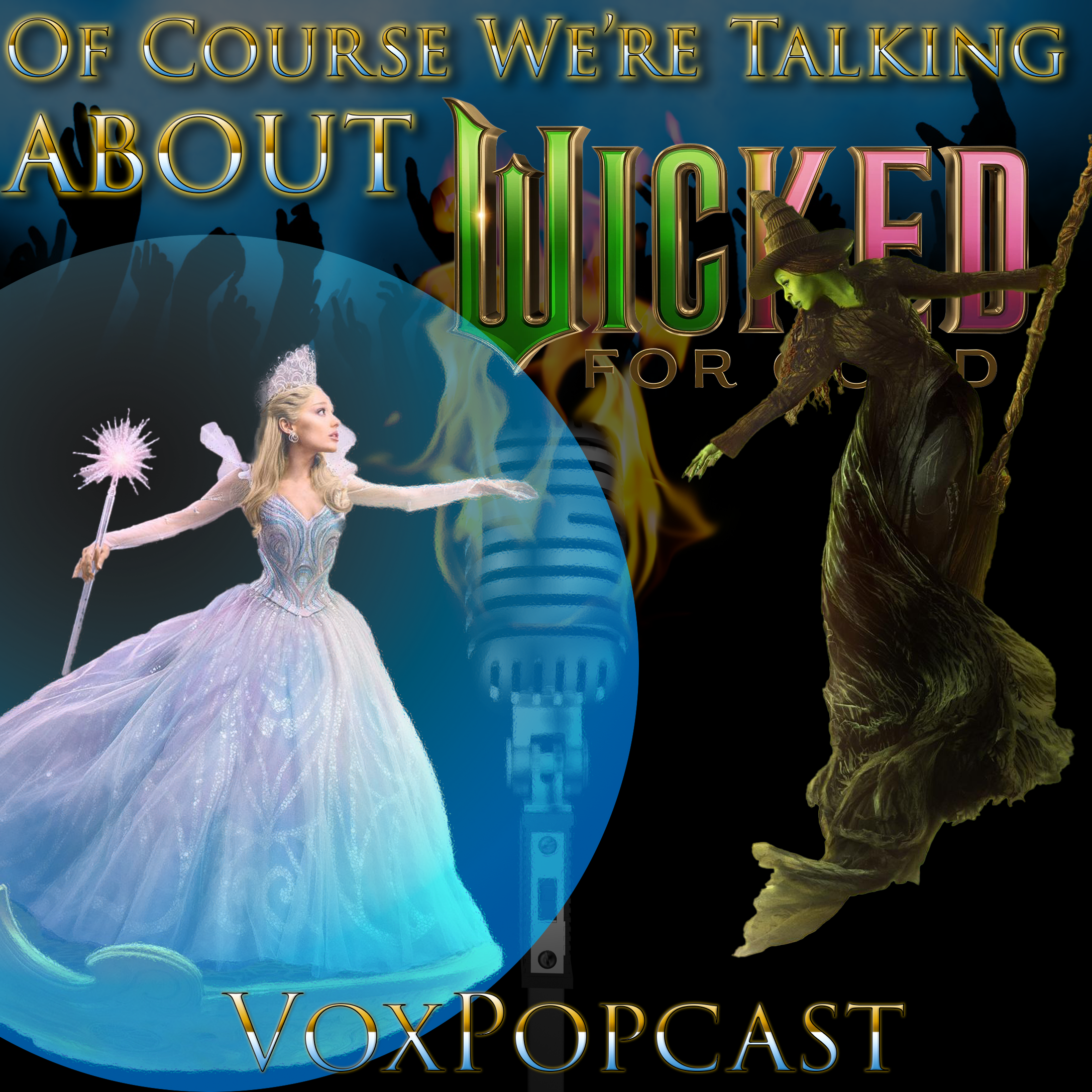 e398. Of Course We’re Talking About Wicked For Good