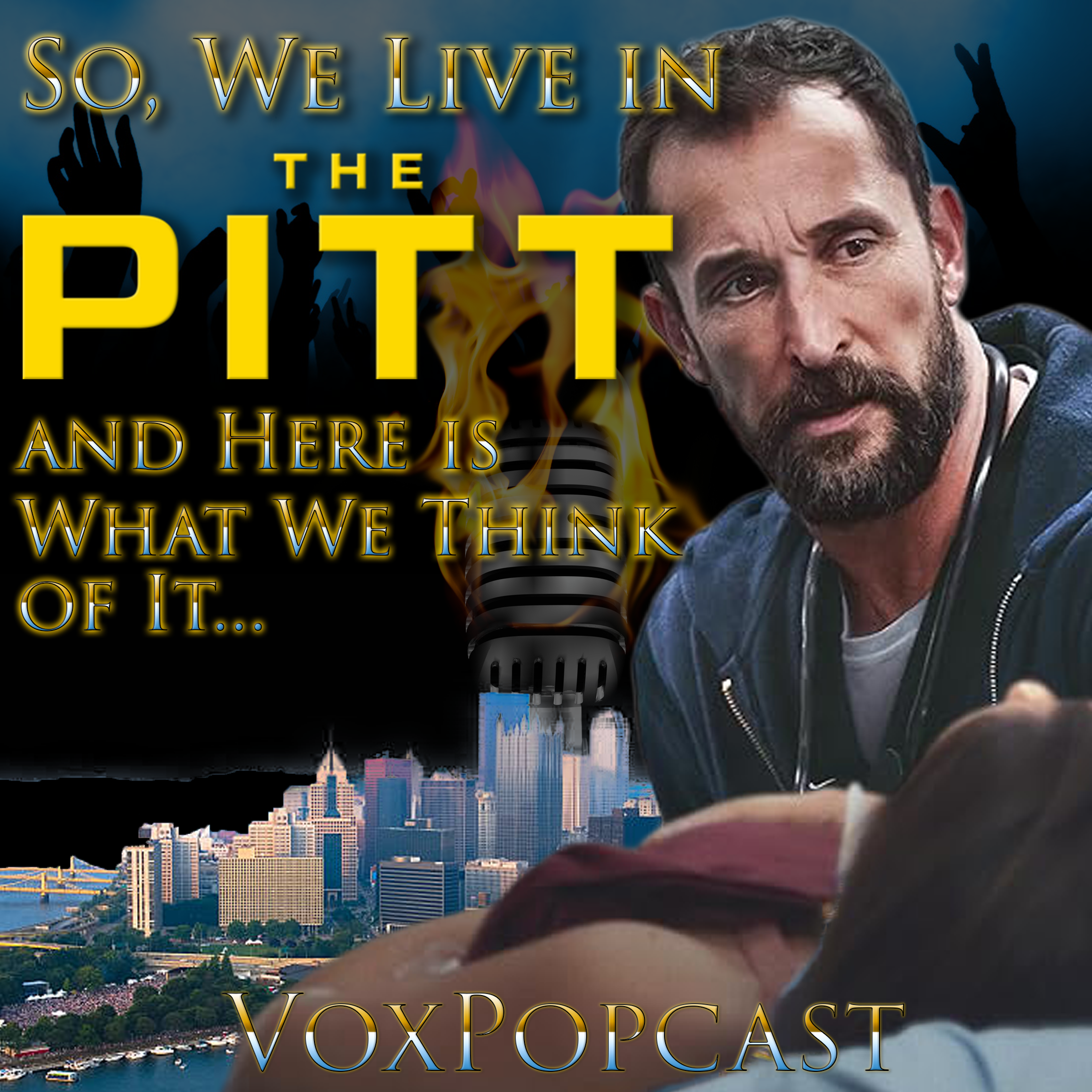 e406. So, We Live in the Pitt and Here is What We Think of It…